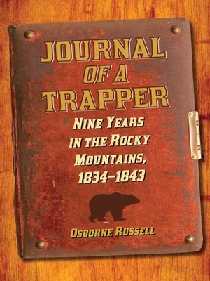 cover image of Journal of a Trapper: Nine Years in the Rocky Mountains, 1834-1843
